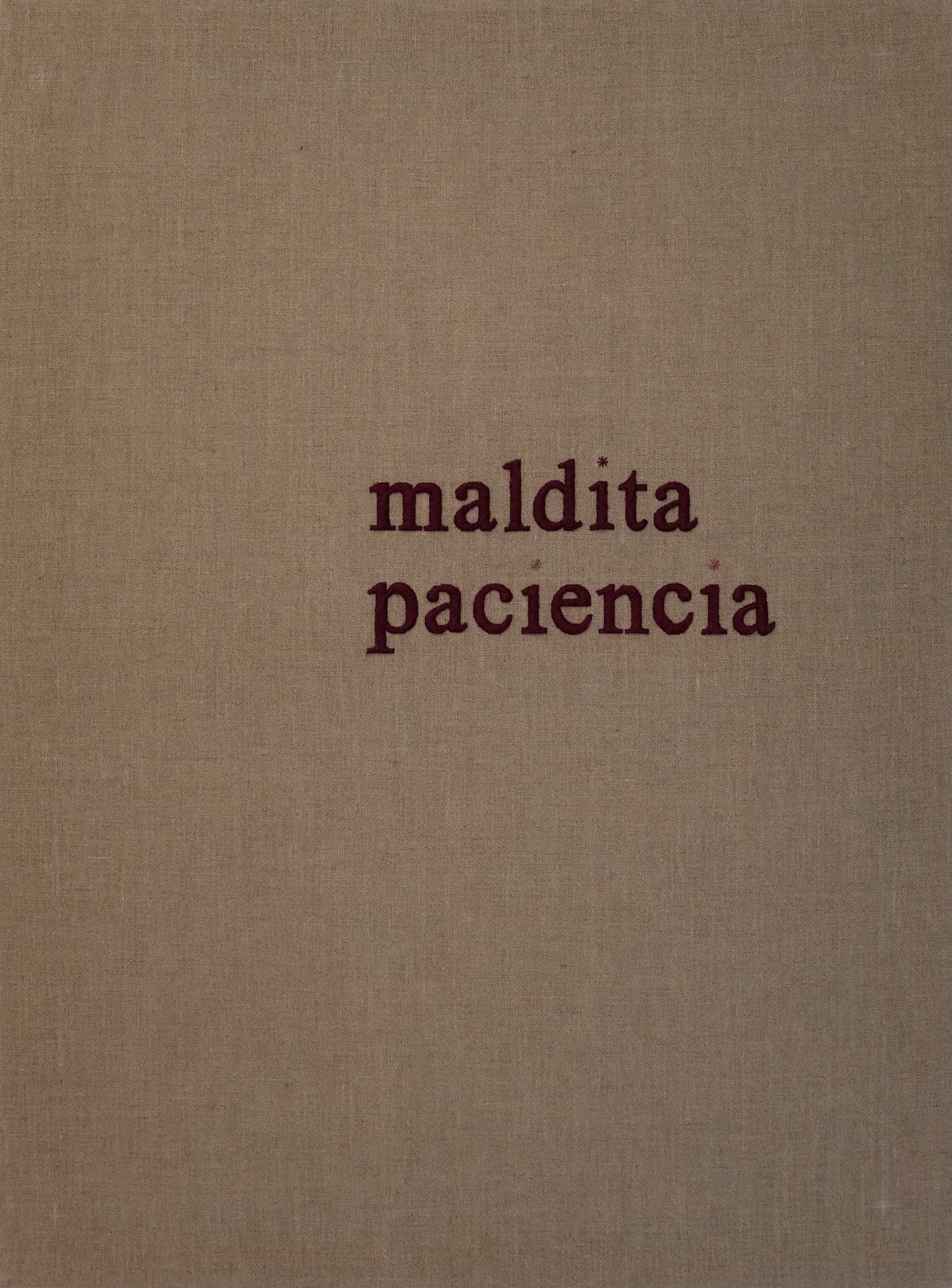 Maldita paciencia, 2025